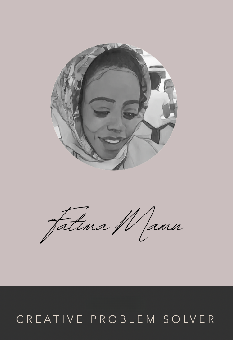 Fatima Mamu - Creative Problem Solver